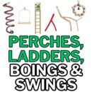 PERCHES LADDERS BOINGS SWINGS.png